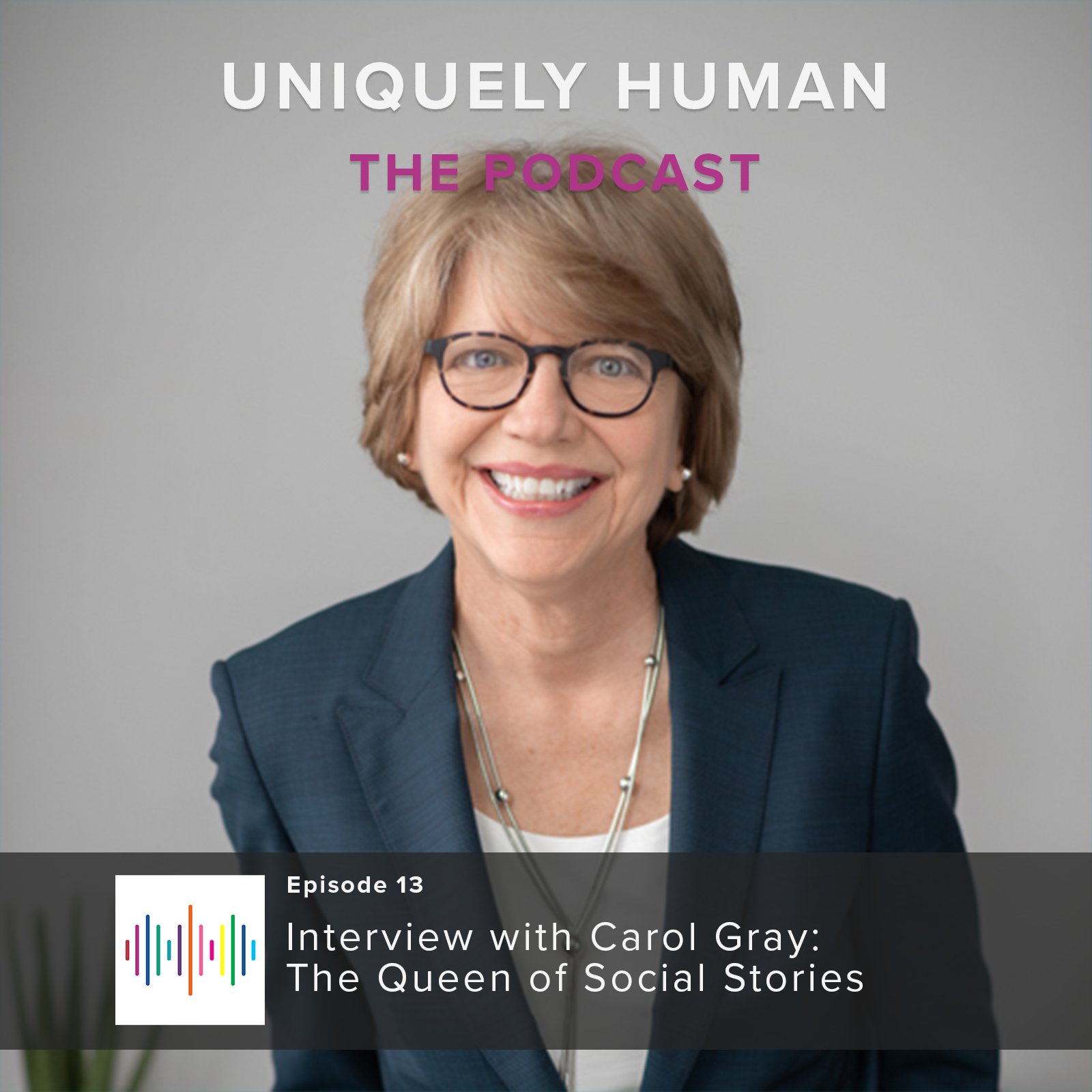 interview-with-carol-gray-the-queen-of-social-stories-uniquely-human