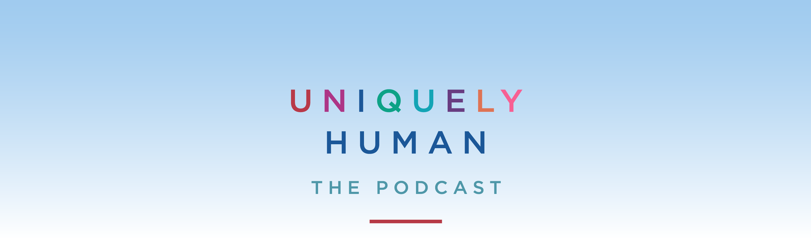 Uniquely Human The Podcast Header