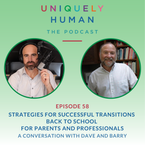 Strategies for Successful Transitions Back to School Dave Finch and Barry Prizant