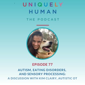 Autism, Eating Disorders and Sensory Processing Kim Clairy