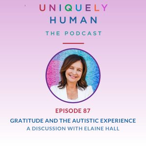 Gratitude Autistic Experience Elaine Hall