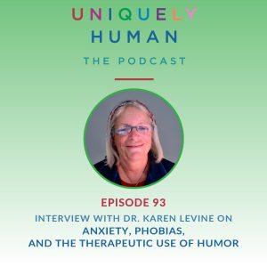 Anxiety, Phobias and the Therapeutic Use of Humor Karen Levine